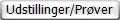 Udstillinger/Prver